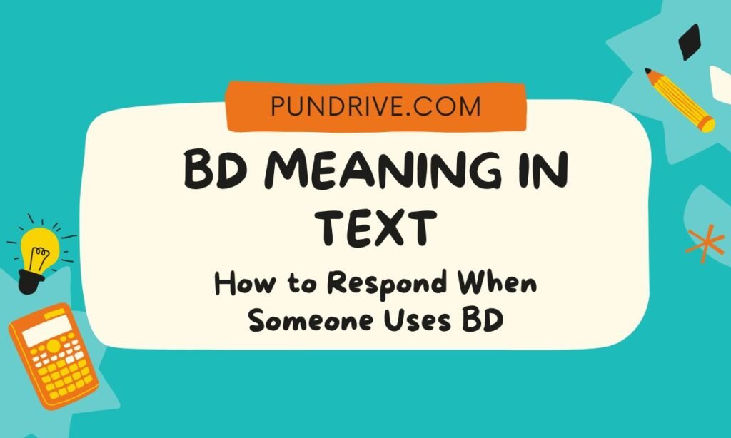 How to Respond When Someone Uses BD