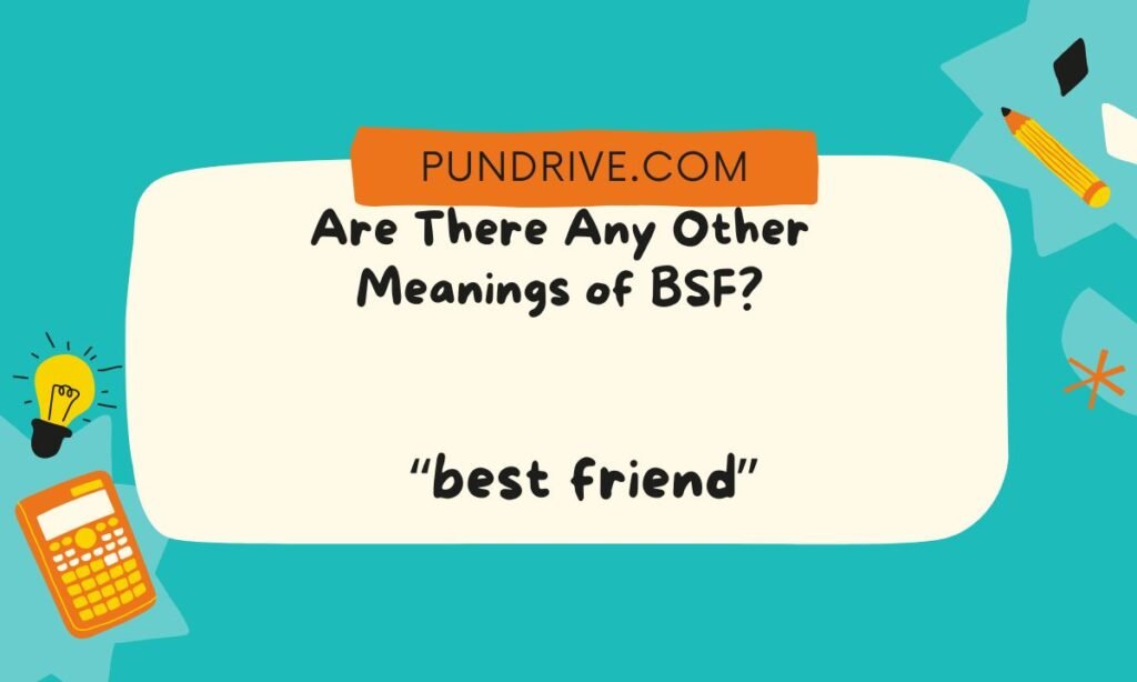 Are There Any Other Meanings of BSF