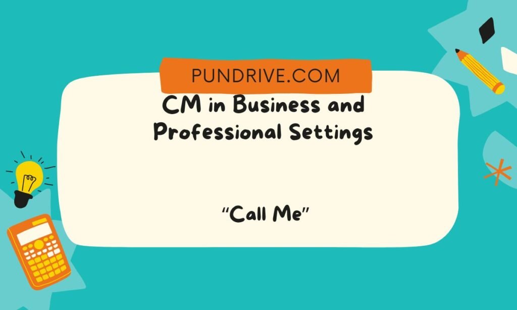 CM in Business and Professional Settings