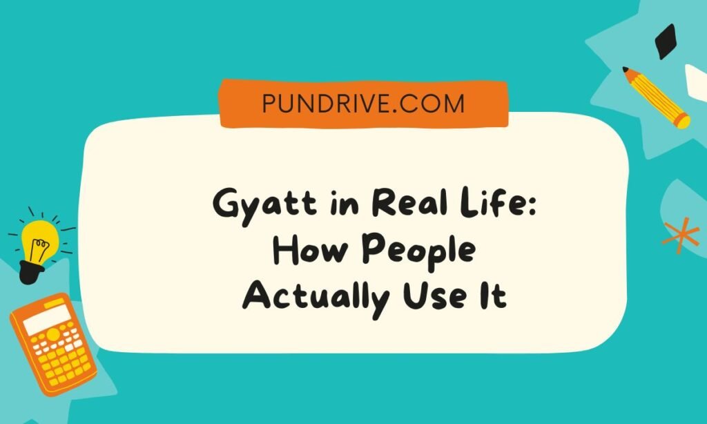 Gyatt in Real Life How People Actually Use It