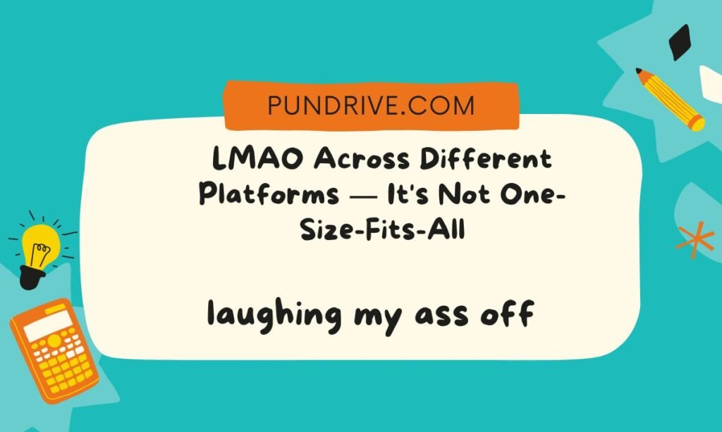 LMAO Across Different Platforms — It's Not One-Size-Fits-All