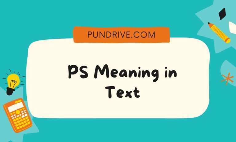 PS Meaning in Text