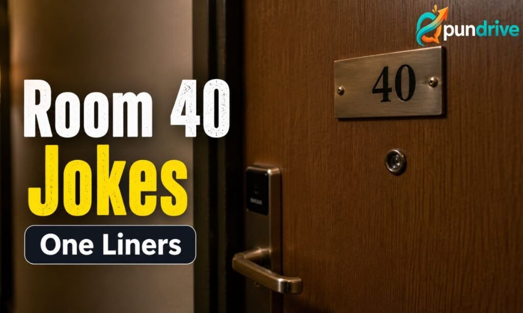 Room-40-Jokes-One-Liners