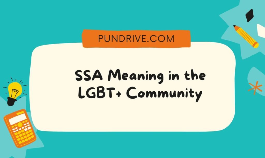SSA Meaning in the LGBT+ Community