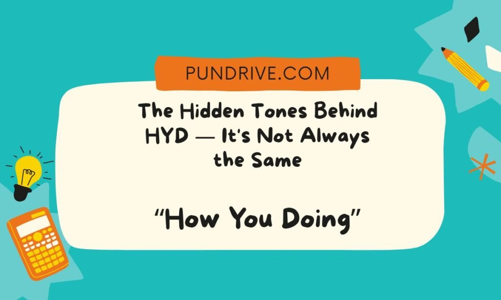 The Hidden Tones Behind HYD — It's Not Always the Same