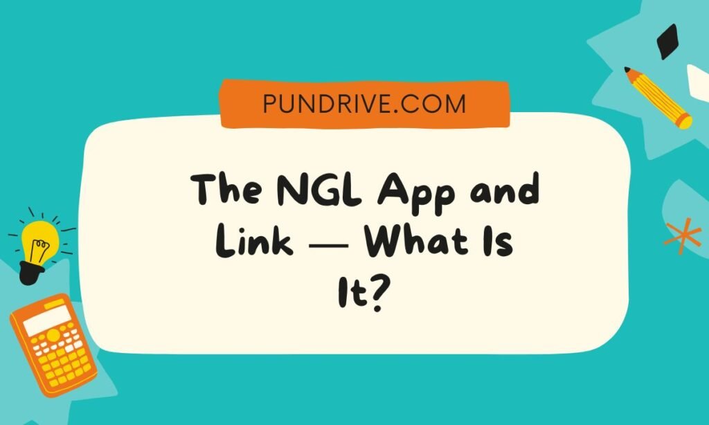 The NGL App and Link — What Is It