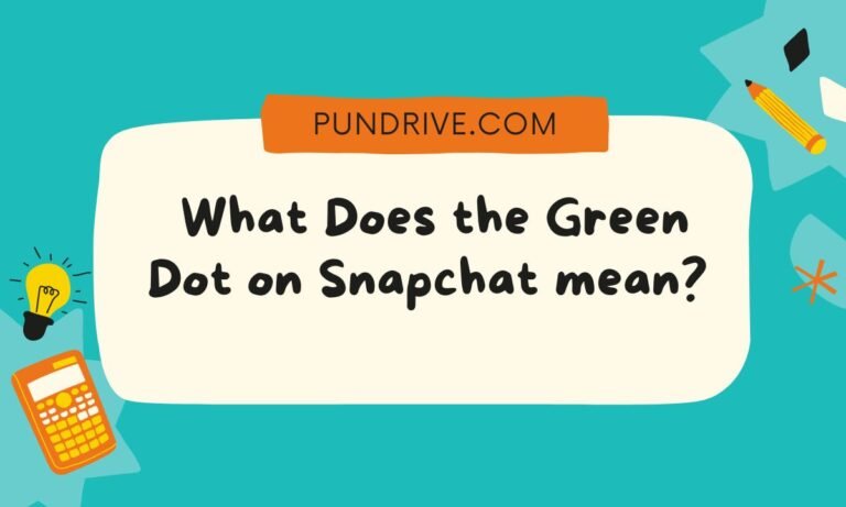 What Does the Green Dot on Snapchat mean