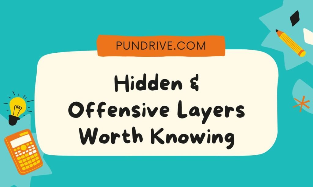 Hidden & Offensive Layers Worth Knowing