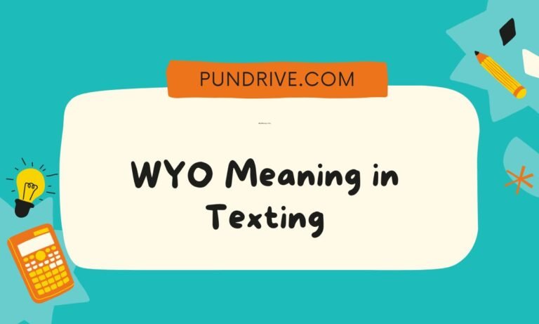 WYO Meaning in Texting