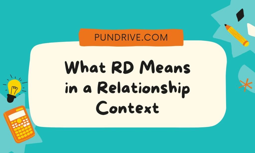 What RD Means in a Relationship Context